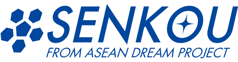 SENKOU FROM ASEAN DREAM PROJECT